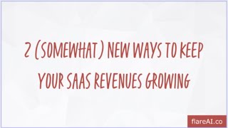 ✨ 2 Somewhat New Ways to Keep Your SaaS Revenues Growing ✨ flareAI [upl. by Adnahsor]