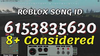 8 Considered Roblox Song IDsCodes [upl. by Enelyk]