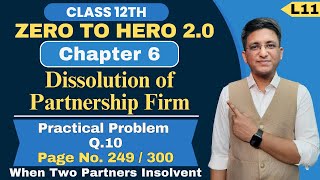 Chapter 6  Dissolution of Partnership Firm  Practical Problem Q10  Page No 249  Class 12th [upl. by Aihselef678]