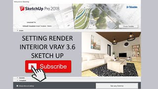 Setting Render Interior Untuk VRAY 3 6 Sketch UP [upl. by Nosliw]