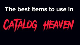 5 best weapons to use in catalog heaven [upl. by Celesta]