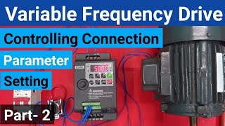 VFD Controlling Connection and Parameter Setting Variable Frequency Drive Part2 LearnEEE [upl. by Lynea]