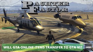 Will GTA Online items transfer to Grand Theft Auto VI  Pachter Factor S9E62 [upl. by Mohkos]