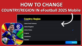 How To Change Country or Region In eFootball 2025 Mobile [upl. by France]