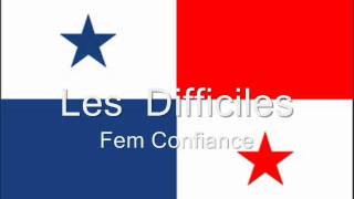 Les Difficiles Fem Confiance [upl. by Jenny610]