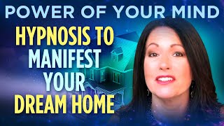 323 Hypnosis to Manifest Your Dream Home [upl. by Trinee125]