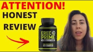 ERECPRIME REVIEWS ALERTDOES ERECPRIME WORK ERECPRIME SUPPLEMENT EREC PRIME REVIEW [upl. by Ehtnax]