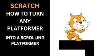 How to Turn ANY Platformer into a SCROLLING Platformer in Scratch [upl. by Osithe]