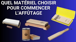 QUELS MATÉRIELS CHOISIR POUR DÉBUTER DANS LAFFÛTAGE DE COUTEAUX [upl. by Lacee906]