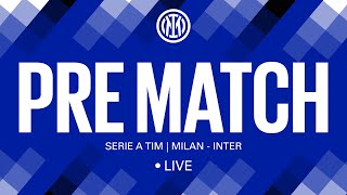 MILAN  INTER 🔴 LIVE PRE MATCH on INTER TV ⚫🔵 [upl. by Swihart831]