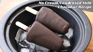 No Cream No Condensed Milk Chocobar Ice Cream Recipeचॉकोबार की आसान रेसिपी [upl. by Namas]