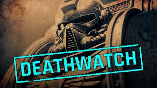 The Deathwatch Specialissued Space marines  Warhammer 40k Lore [upl. by Aved542]