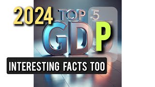 Top 5 Economies in the World 2024  Fun Facts You Didnt Know [upl. by Sigsmond874]