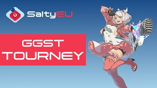 SaltyEU Guilty Gear Strive Tournament 995 Chipp Elphelt Faust Johnny Leo May Millia Potemkin Sin [upl. by Ehrenberg285]