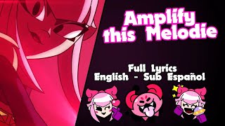 ✨🎵Amplify this Melodie  Canción de Melodie Full  LETRA ESPAÑOL INGLES 🎵✨  READ DESCRIPTION [upl. by Oilalue]