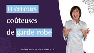 11 erreurs de garderobe qui coûtent cher  La Minute de Mademoiselle M397 [upl. by Steffie]