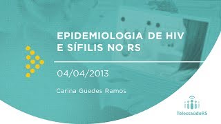 Epidemiologia do HIV e Sífilis no RS [upl. by Uokes713]