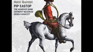 Wolfgang Amadeus Mozart—Horn Concertos—Pip Eastop horn amp The Hanover Band [upl. by Wolram]