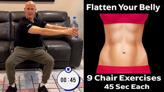 Flatten Your Belly in a Chair 9 Core Exercises 45 Seconds Each  Dr Mandell [upl. by Papotto]