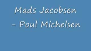 Mads Jacobsen  Poul Michelsen [upl. by Pellegrini]