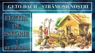 Lectia de istorie 1  Getodacii stramosii nostri Reupload [upl. by Eric215]