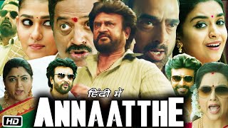 Annaatthe Rajinikanth Full HD Movie Hindi Dubbed Review amp Story  Keerthy Suresh  Nayanthara [upl. by Eentruoc]