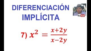 7 Diferenciación Implícita DerivaciónDerivada del Cociente [upl. by Alehc]