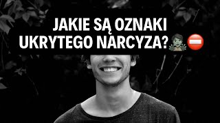 NARCYZM UKRYTY👉JAKIE SĄ OZNAKI UKRYTEGO NARCYZA🧟⛔️ [upl. by Hocker]