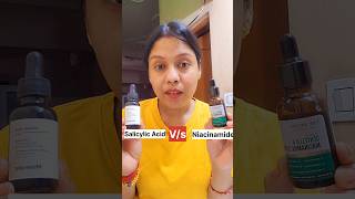 Niacinamide serum vs salicylic acid serum which one you can use niacinamide salicylicacid [upl. by Gusti163]