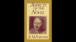 Aspects of the Novel E M ForsterAudiobook [upl. by Featherstone]