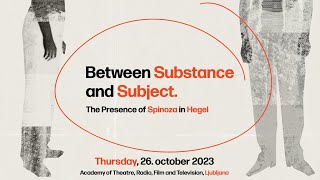 Between Substance and Subject The presence of Spinoza in Hegel Thursday 26102023 [upl. by Bosson]