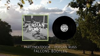 PARTYNEXTDOOR  Persian Rugs  Falcons Bootleg [upl. by Ardnuassac]