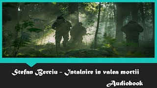 Intalnire in valea mortii de Stefan Berciu  1  1974  Carte politistacartiaudiocarteaudiobook [upl. by Hadihahs]