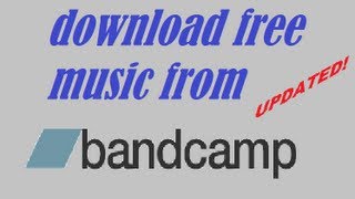 UPDATED How to Download Bandcamp Music for Free HD [upl. by Milena]