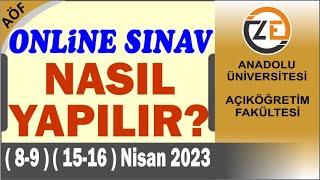 AÖF Online Sınav Nasıl Yapılır  Bahar Dönemi Nisan 2023 [upl. by Mctyre72]