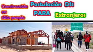 Tutorial postulación DS1 para EXTRANJEROS  Tutorial de postulación DS1 CONSTRUCCIÓN EN SITIO PROPIO [upl. by Yellah310]