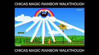 chicas magic rainbow walkthrough [upl. by Everrs565]