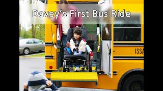 Daveys First Bus Ride to Schoolhow he overcame his Lesch Nyhan anxiety about the school bus [upl. by Lednar]