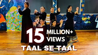 TAAL SE TAAL WESTERN  KATHAK DANCE COVER [upl. by Ailecara]