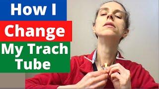 How I Change My Tracheostomy Tube Plus ESSENTIAL Info about Obturators Life with a Vent [upl. by Ahselef]