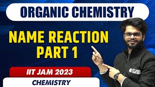 Name Reaction Part 1  Organic Chemistry  Chemistry  IIT JAM 2023 [upl. by Efinnej540]