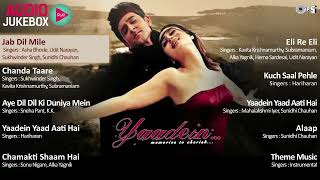 Yaadein Full Album Songs  Jukebox  Hrithik Roshan Kareena Kapoor  Romantic Sad Love Collection [upl. by Emmuela]