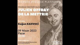 Kağan KAHVECİ  Julien Offray de la Mettrie [upl. by Sinnard138]