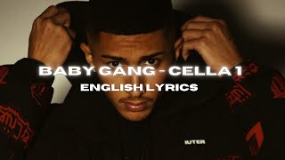 Baby Gang  CELLA 1 English Translation english Lyrics [upl. by Hanad]