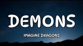 Imagine Dragons  Demons Lyrics [upl. by Gonroff]