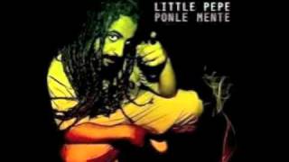 Little Pepe  Dar gracias  Ponle mente [upl. by Ainatnas]