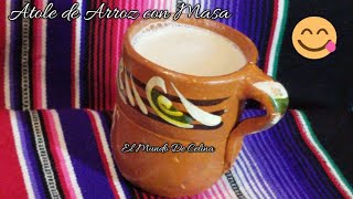 Atole de Arroz con masa [upl. by Aleydis]