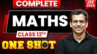 Complete Class 12th Maths in 1 Shot  Maha Revision  JEE Main 2024 [upl. by Frasquito715]