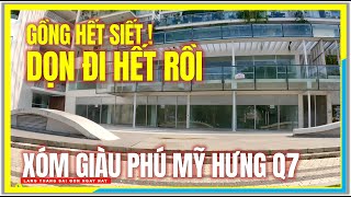 Gồng Hết Siết  DỌN ĐI HẾT RỒI  Tình Hình Kinh Doanh XÓM GIÀU PHÚ MỸ HƯNG QUẬN 7  Sài Gòn Ngày Nay [upl. by Goto143]