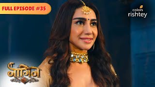 क्या Mahek बन पाएगी Sheshnaagin   Naagin S6  नागिन S6  Full Episode 35  Colors Rishtey [upl. by Nyledam]